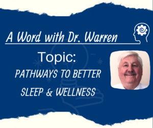 Pathways to Better Sleep & Wellness - Learn how to improve sleep quality and its impact on mental and physical health.