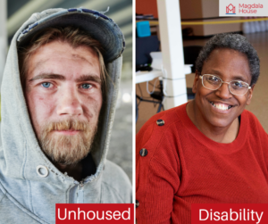 Man experiencing homelessness on the left and a woman with a disability smiling in a program setting on the right at Magdala House